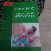 Niemiecki dla opiekunów medycznych Barbara Rogowska
