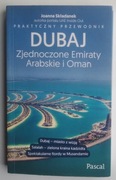 Dubaj, Zjednoczone Emiraty Arabskie i Oman. Praktyczny przewodnik Składanek
