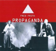 Fred Frith - Propaganda