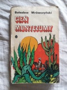 Cień Montezumy, Bolesław Mrówczyński