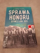 Sprawa honoru dywizjon 303 Lynne Olson Stanley Cloud