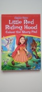 Kolorowanka Little Red Riding Hood Colour the Story Pad Czerwony Kapturek