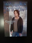 Miasto Upadłych Aniołów DARY ANIOŁA tom 4 Cassandra Clare