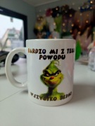 Kubek 330ml Grinch -wszystko jedno