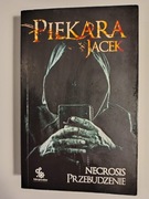 Jacek Piekara - Necrosis Przebudzenie