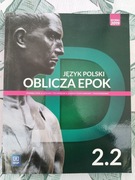 Oblicza epok 2.2 Podręcznik Zakres podstawowy i rozszerzony