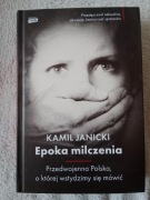 Epoka milczenia Kamil Janicki