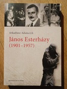 János Esterházy (1901-1957) , autor: Arkadiusz Adamczyk