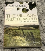 Książka The Village and the World: My Life, Our Times, Maria Mies
