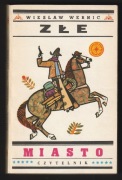 ZŁE MIASTO - WIESŁAW WERNIC - 1990