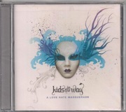 KIDS IN THE WAY - A Love Hate Masquerade