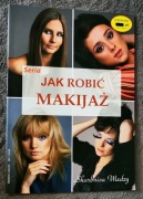 Jak robić MAKIJAŻ