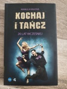 Kochaj i tańcz Manula Kalicka