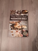 The Psilocybin Mushroom Bible Mandrake K. Haze