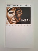 HEBAN - RYSZARD KAPUŚCIŃSKI
