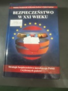 Bezpieczeństwo w XXI wieku Z.Nowakowski, H.Szafran, R.Szafran