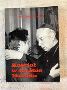 Kościół w służbie narodu Stefan Kardynał Wyszyński