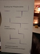 Mury i szczeliny. Przestrzenie getta warszawskiego