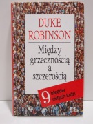 Między grzecznością a szczerością, Duke Robinson