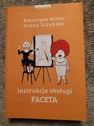 "Instrukcja obsługi faceta"