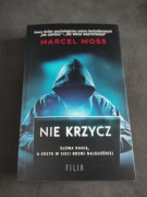 Nie krzycz Marcel Moss