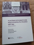 Placówki dyplomatyczne Rzeczypospolitej Polskiej 1918-1945