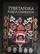 Tybetańska księga umarłych - Wielkie wyzwolenie z bar-do przez słuchanie