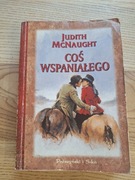 Coś wspaniałego Judith McNaught