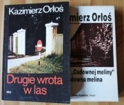 Cudowna melina ; Drugie wrota ... Kazimierz Orłoś 