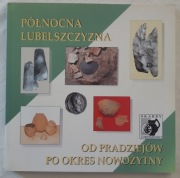 Archeologia Północnej Lubelszczyzny