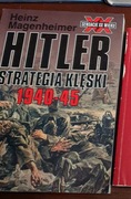 Heinz Magenheimer „Hitler strategia klęski 1940-45”