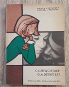 O dziewczętach dla dziewcząt, W. Kobyłecka, A. Jaczewski, vintage, PRL