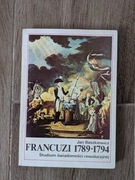 Francuzi 1789-1794 : studium świadomości rewolucyjnej Baszkiewicz Jan 