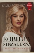 Kobieta niezależna Kamila Rowińska