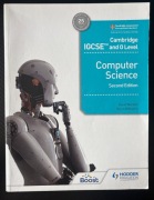 Cambridge IGCSE and O Level Computer Science (Second Edition)