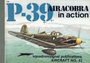 Squadron Signal 1043 P-39 Aircobra in action