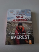 Siła marzeń, czyli jak zdobyłam Everest
