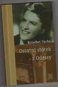 Erzsebet Fuchs Ostatni statek z Odessy
