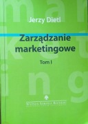Zarządzanie marketingowe , tom 1 - Jerzy Dietl 