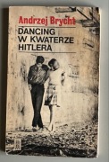 DANCING W KWATERZE HITLERA - A. BRYCHT