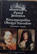 Rzeczpospolita Obojga Narodów -Paweł Jasienica