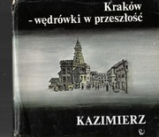 Kraków wędrówki w przeszłość Kazimierz 1987