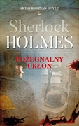 Sherlock Holmes. Pożegnalny ukłon.  Arthur Conan Doyle