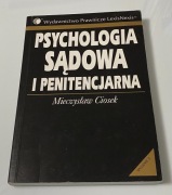 Psychologia sądowa i penitencjarna  Mieczysław Ciosek