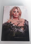 Prawdziwa historia Królowej Życia Dagmara Kaźmierska