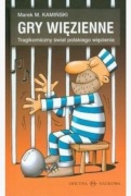Gry więzienne, Marek M. Kamiński