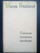 Człowiek, humanizm, moralność