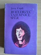 Rozedrzeć tajemnice sfer - Jerzy Cepik