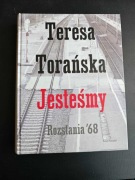 Jesteśmy. Rozstania '68, Teresa Torańska