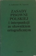 Zasady pisowni polskiej i interpunkcji ze słownikiem ortograficznym